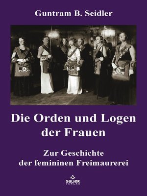 cover image of Die Orden und Logen der Frauen